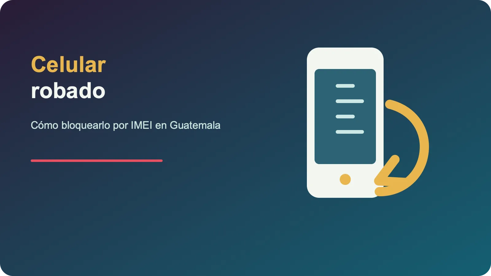 Cómo bloquear un celular robado en Guatemala por IMEI