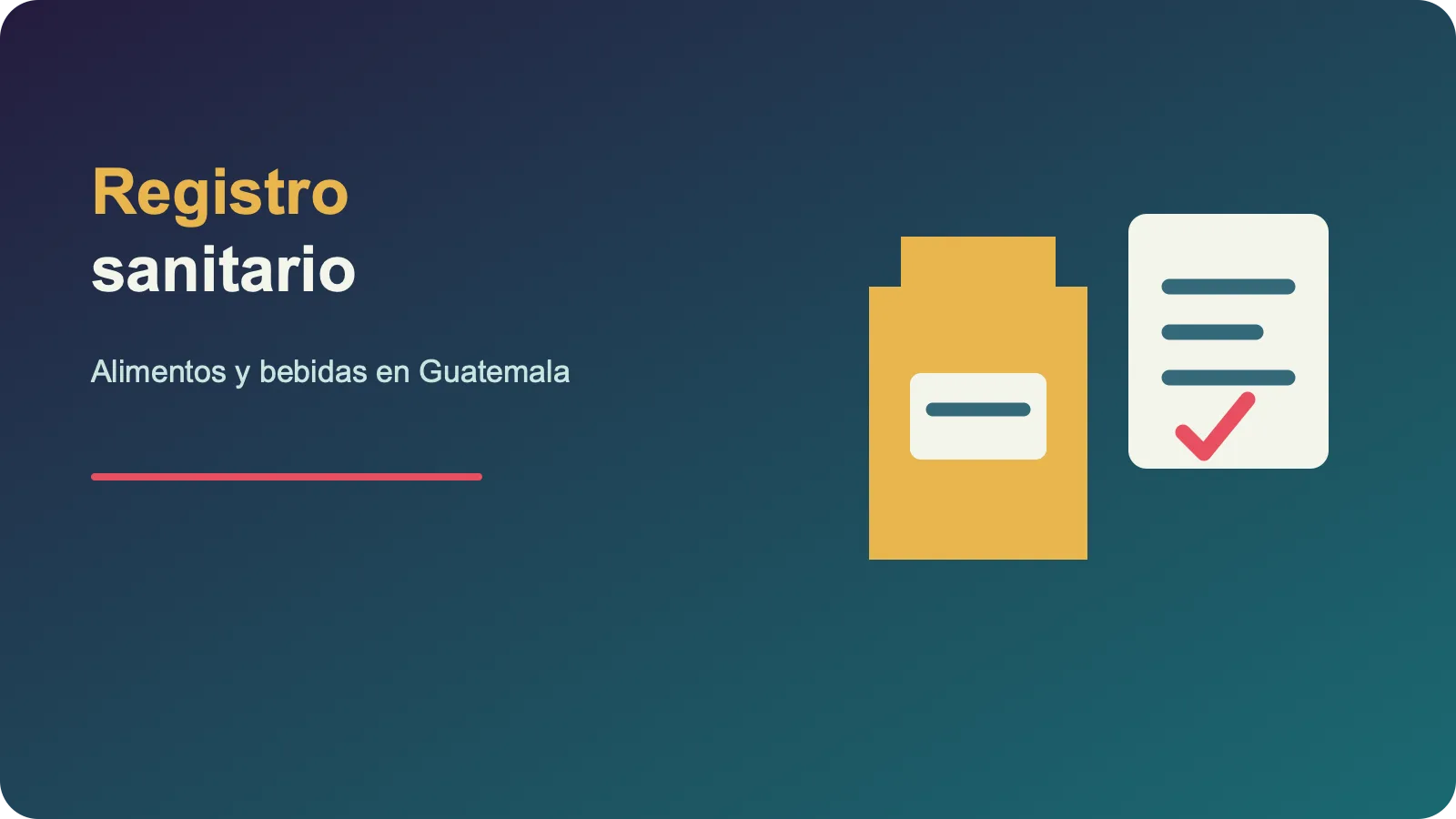 Registro sanitario de alimentos y bebidas en Guatemala: pasos y diferencias
