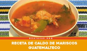 receta de caldo de mariscos guatemalteco