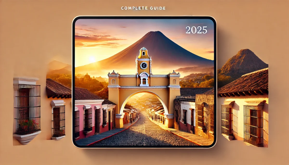 Complete Guide to Antigua Guatemala (2025): What to See, What to Do, and Where to Eat