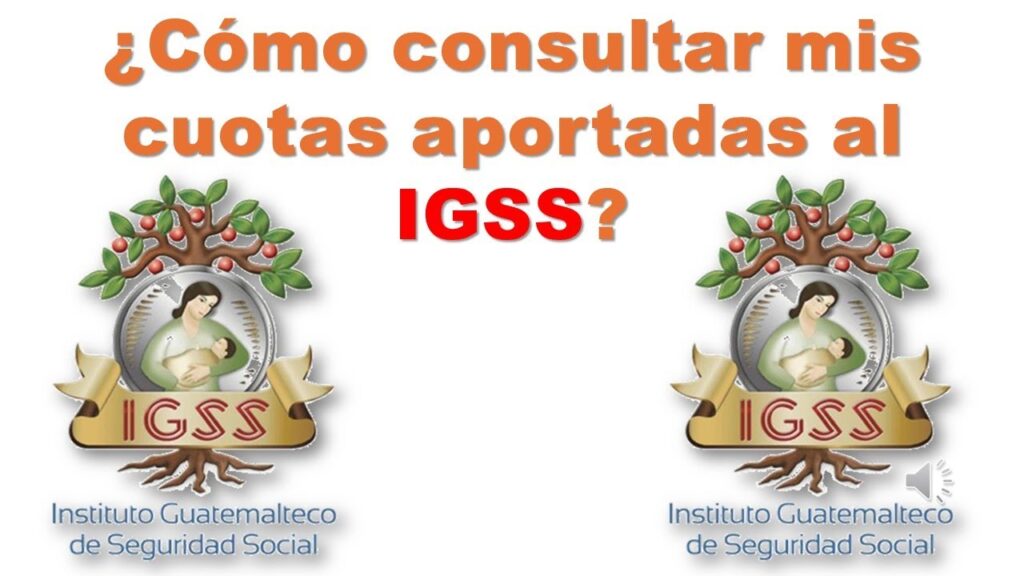 cómo verificar las cuotas pagadas al IGSS
