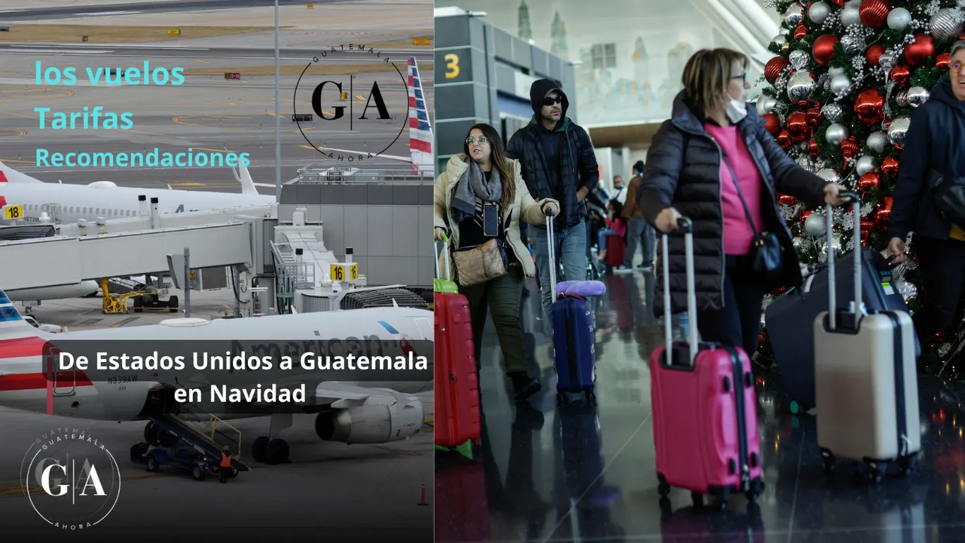 ¿Qué deben tomar en cuenta quienes viajan de Estados Unidos a Guatemala en Navidad?