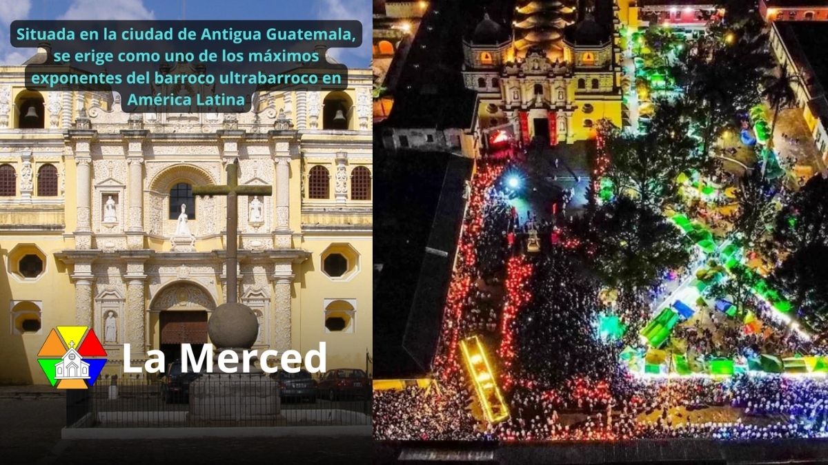 La Merced: Baluarte del barroco y epicentro de la fe antigüeña