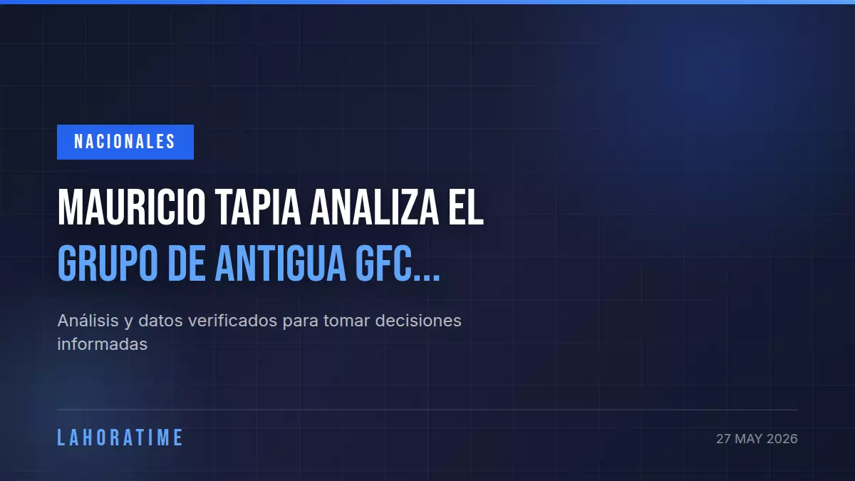 Mauricio Tapia analiza el grupo de Antigua GFC en la Copa Centroamericana 2026