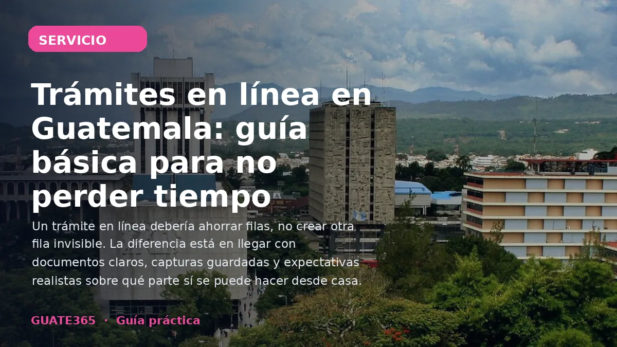 Trámites en línea en Guatemala: guía básica útil